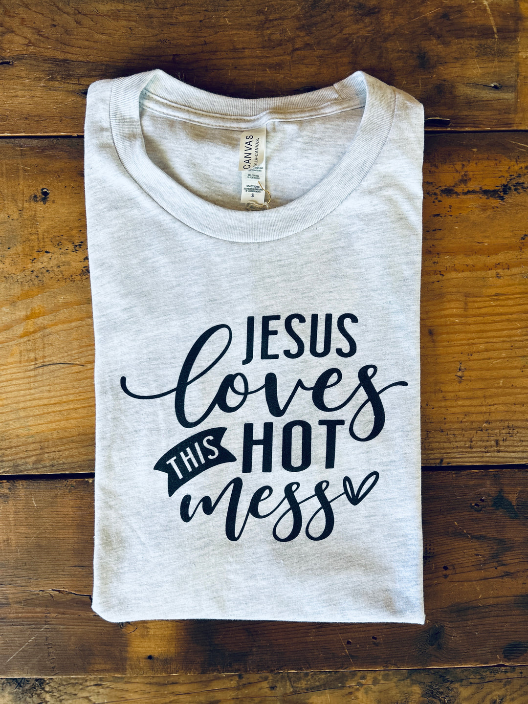 Jesus Loves This Hot Mess Tee