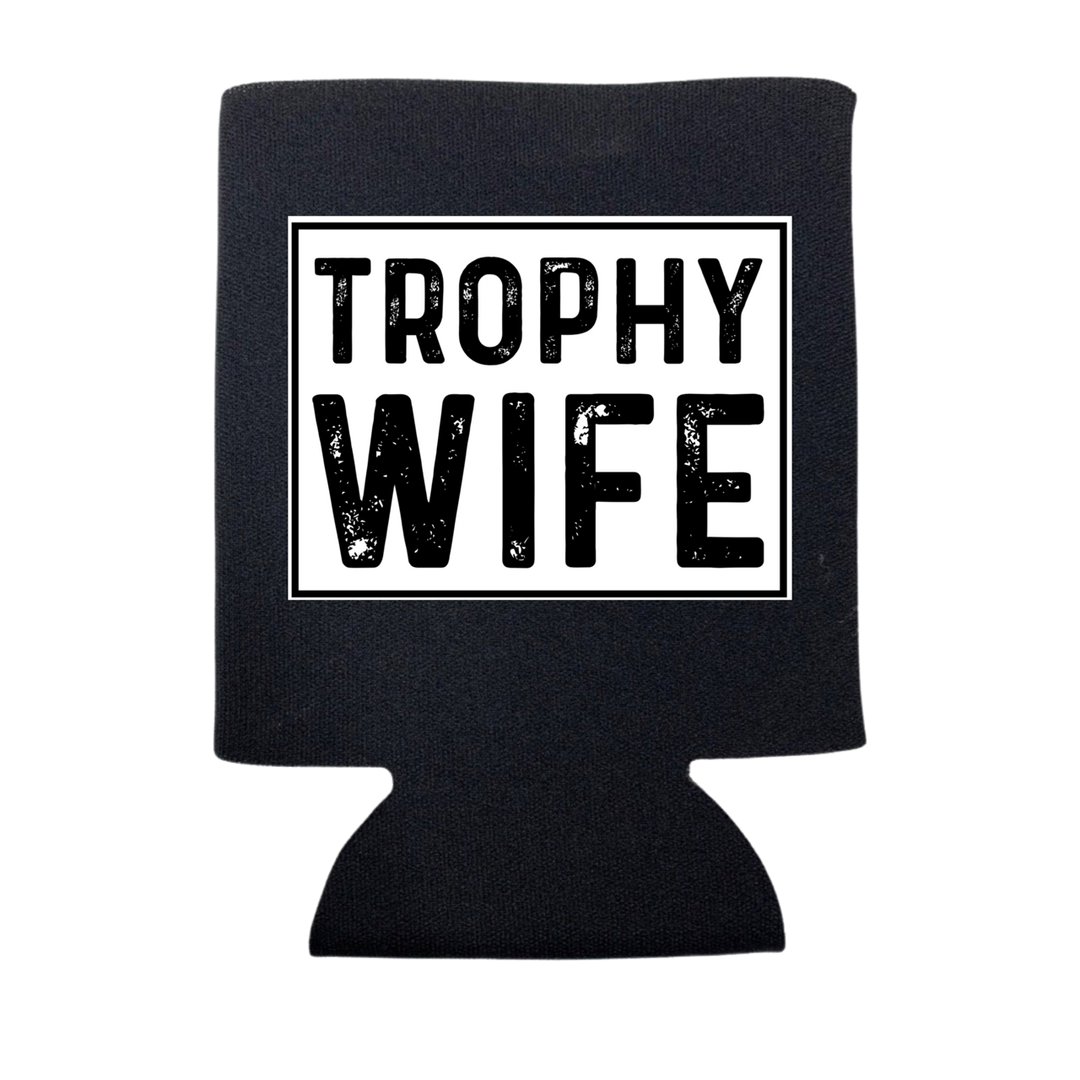 TROPHY WIFE CAN COOLER