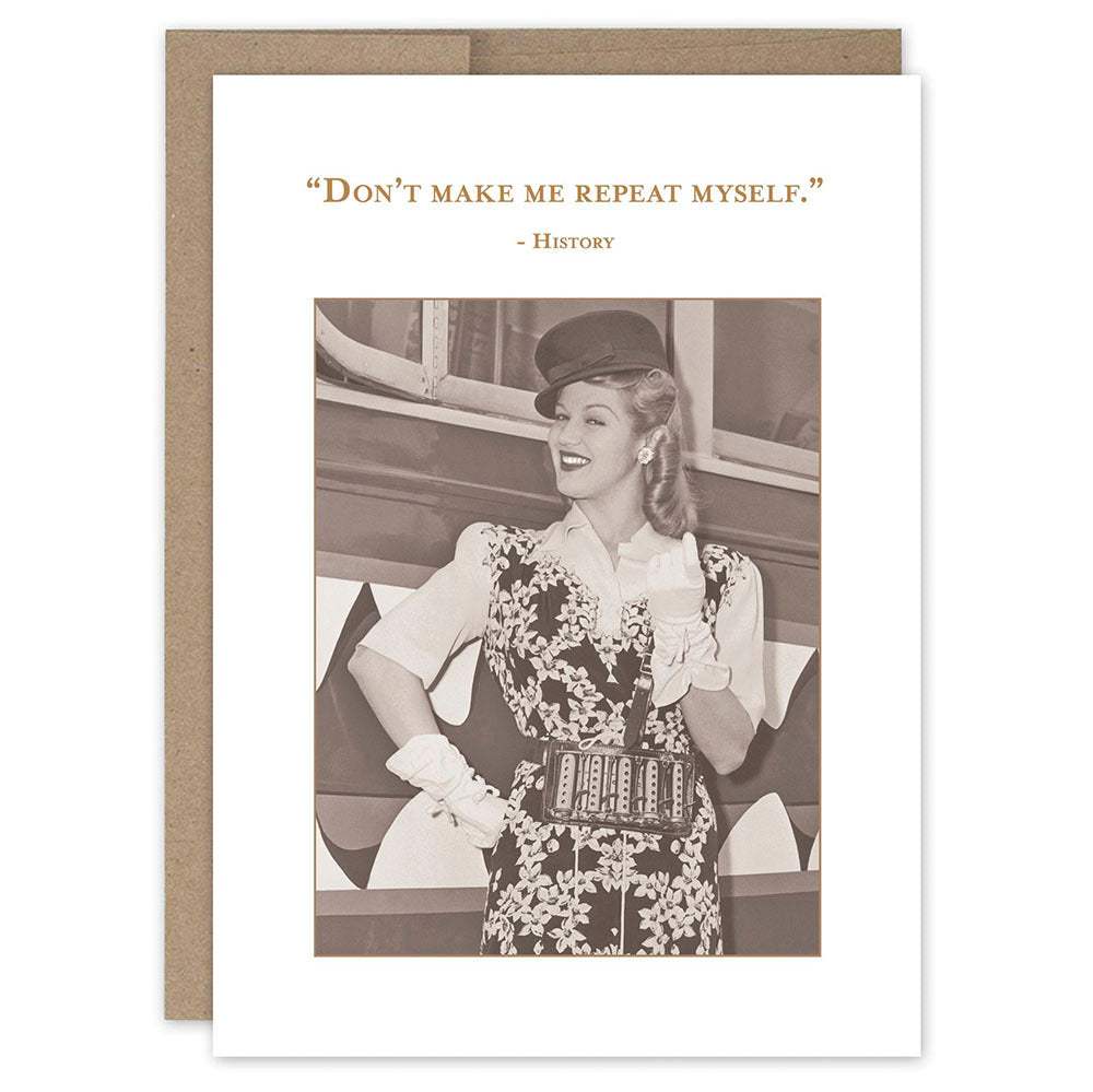 Shannon Martin Design greeting card featuring vintage woman photo with humorous history quote