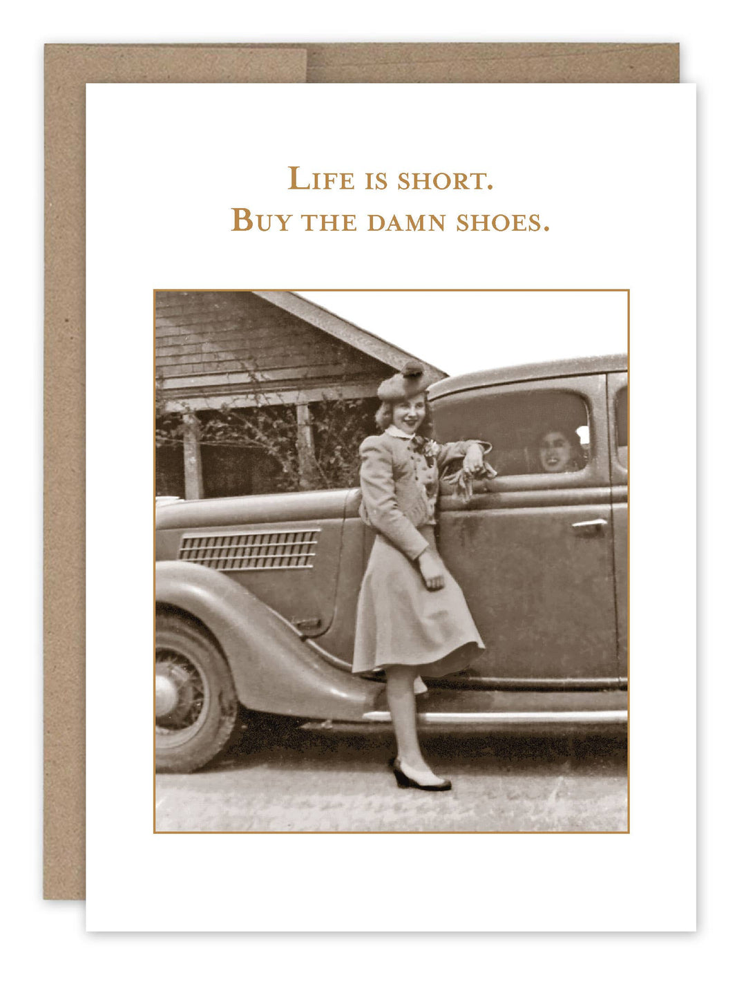 Birthday greeting card with vintage photo and text 'Life is short. Buy the damn shoes.'