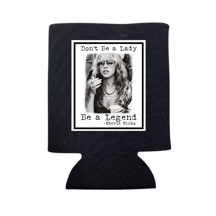 DON'T BE A LADY CAN COOLER