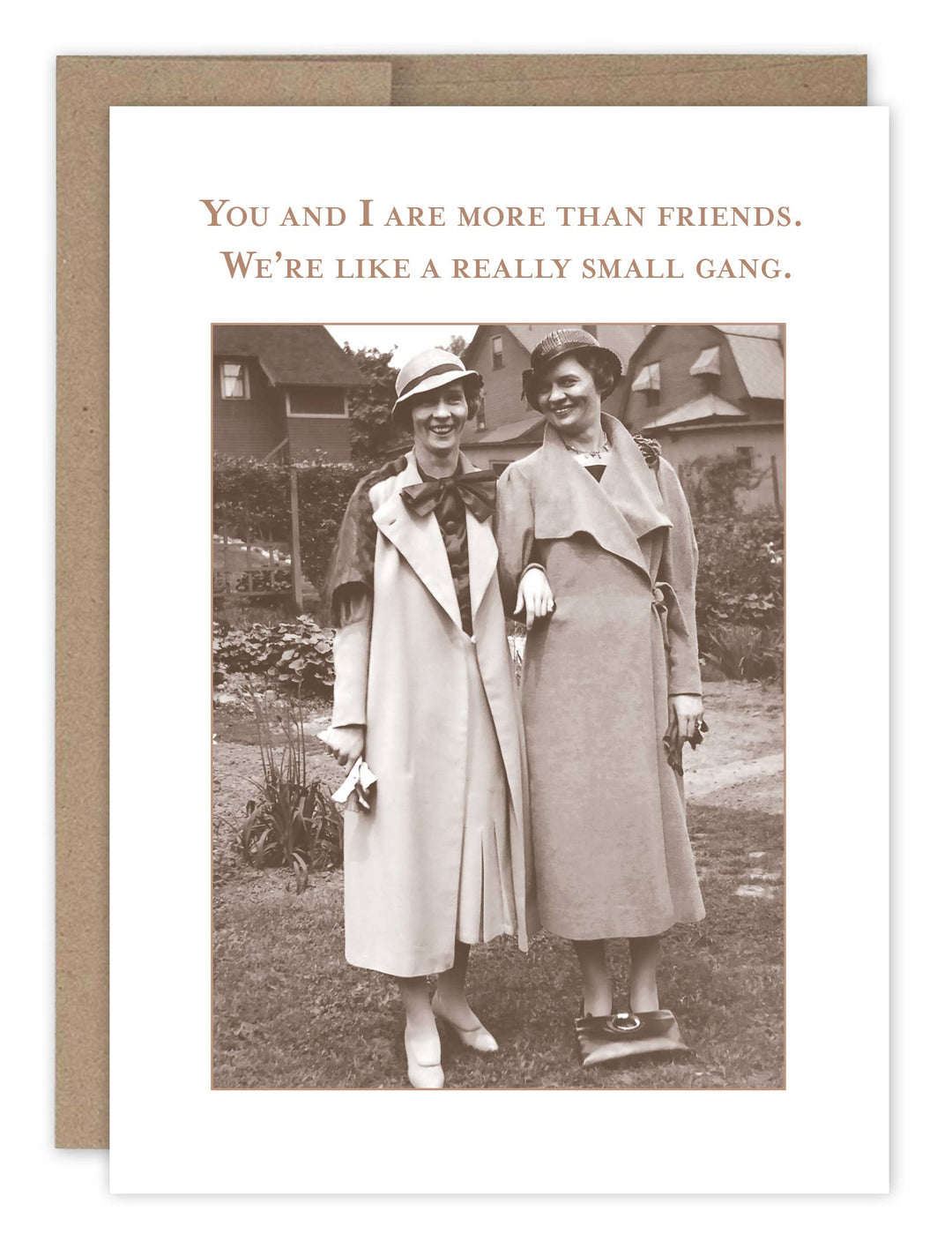 Greeting card featuring vintage photo of two women with humorous friendship text