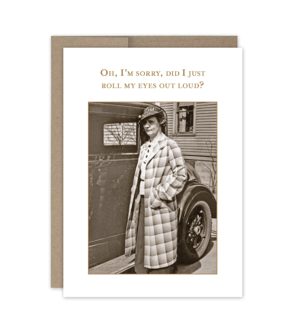 Humorous greeting card featuring vintage woman photo with text about rolling eyes