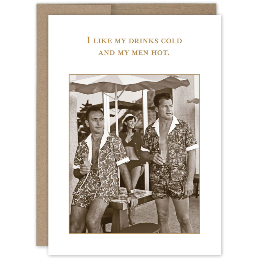 Greeting card with vintage photo of two men and text about cold drinks and hot men