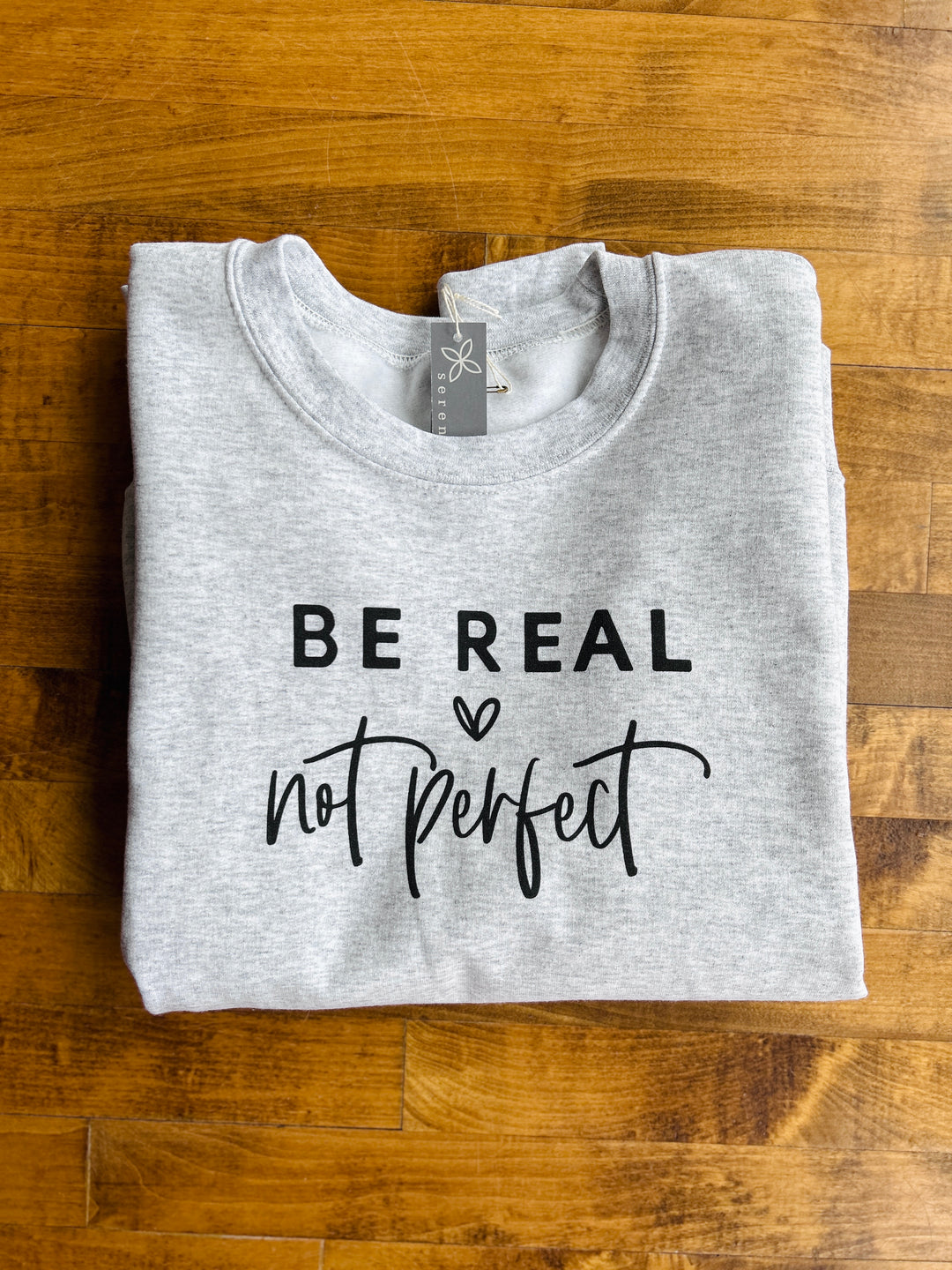 Be Real Not Perfect Crew