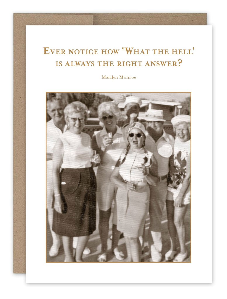 Birthday card featuring Marilyn Monroe quote about 'What the hell' with vintage group photo