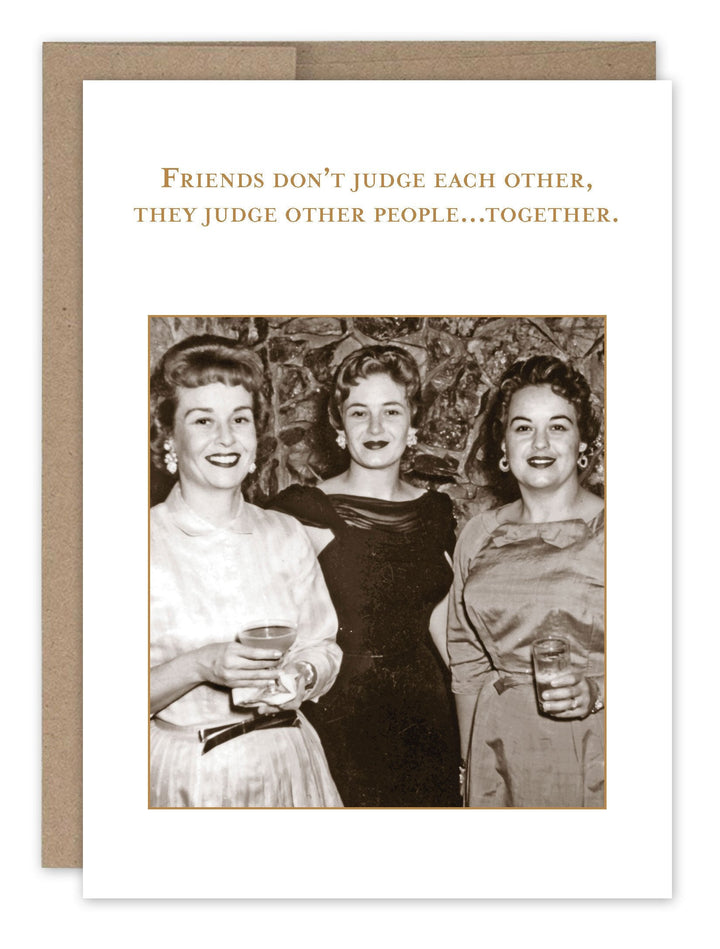 Birthday card featuring vintage photo of three women with humorous friendship quote