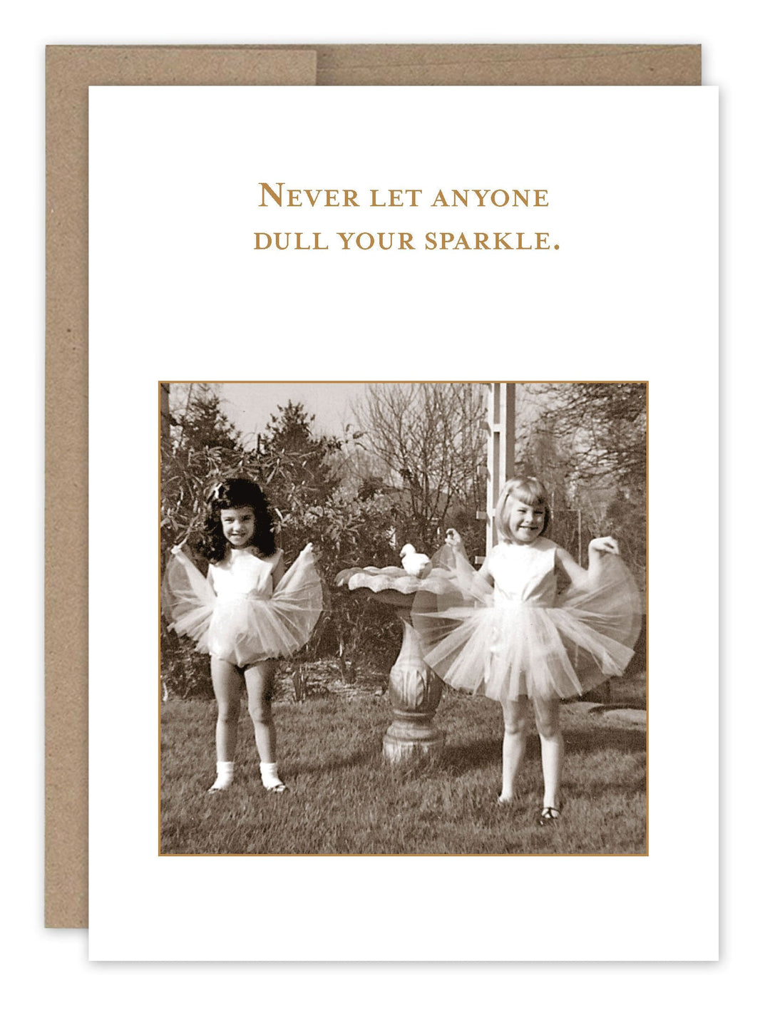 Birthday card featuring vintage photo of two girls in tutus with inspirational sparkle message