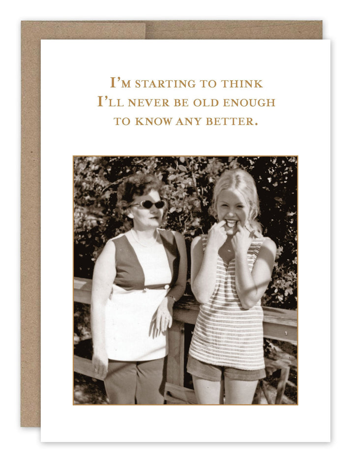 Birthday greeting card with vintage photo and text about never being old enough