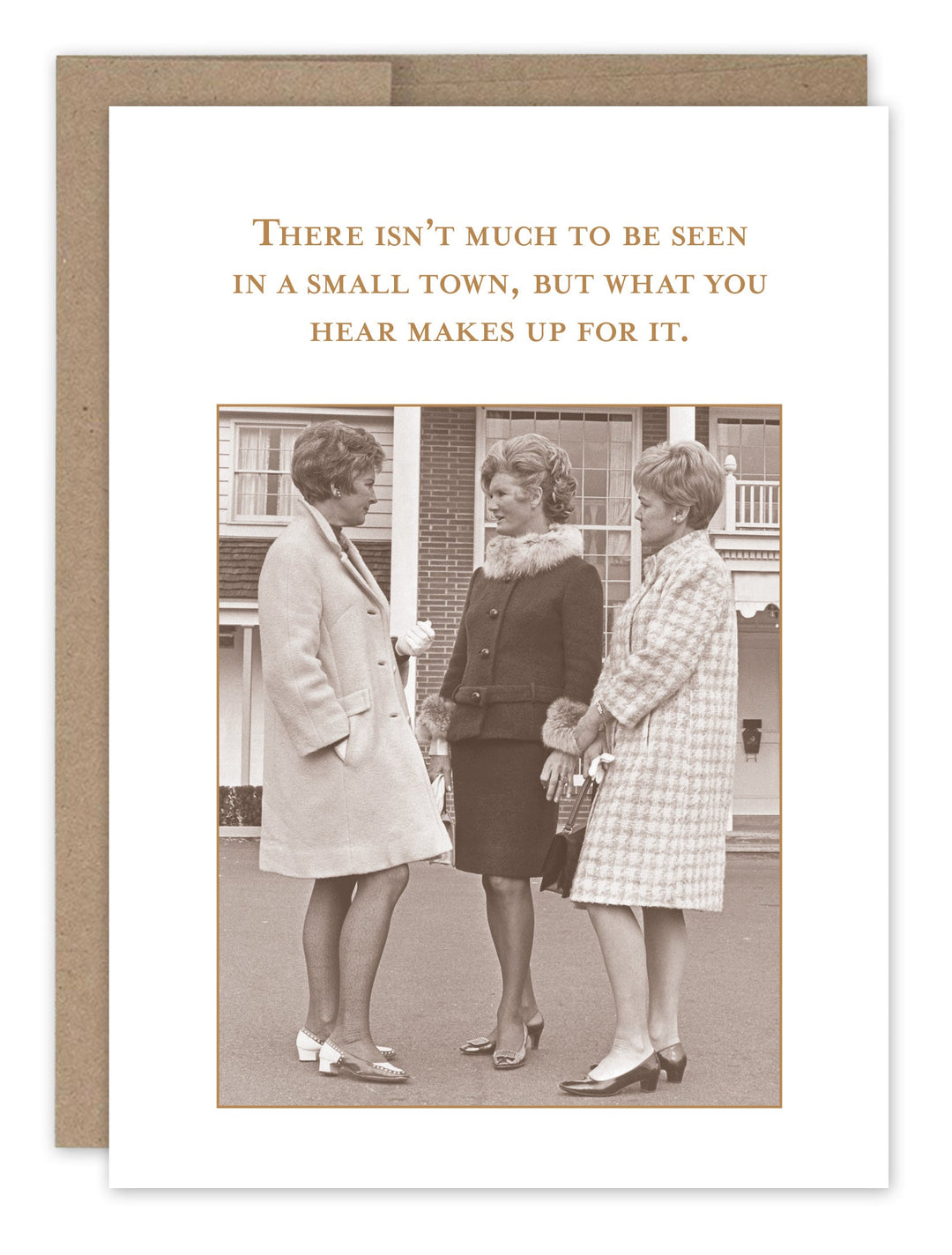 Greeting card featuring vintage photo of three women with small town quote