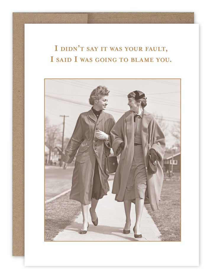 Blame You birthday card with vintage photo of two women walking, includes brown envelope