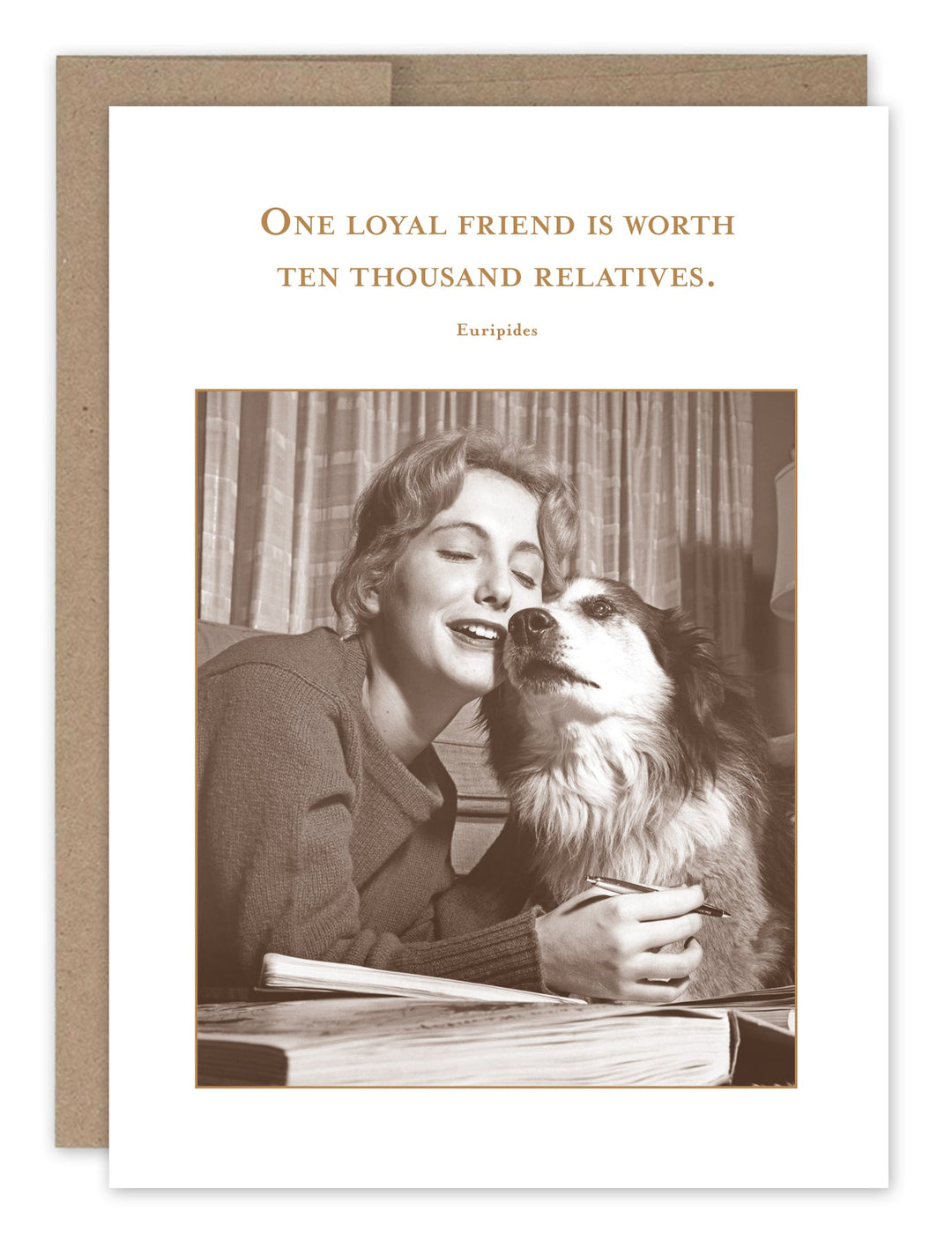 One Loyal Friend greeting card featuring vintage photo of woman with dog, Euripides quote