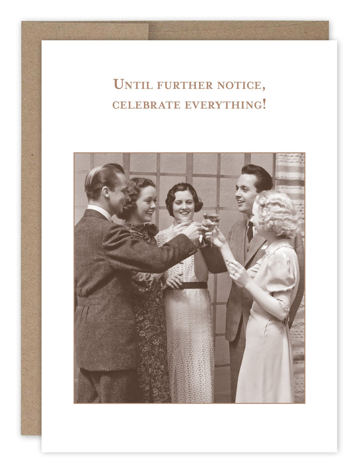 Until Further Notice Celebrate Everything greeting card with vintage party photo and kraft envelope