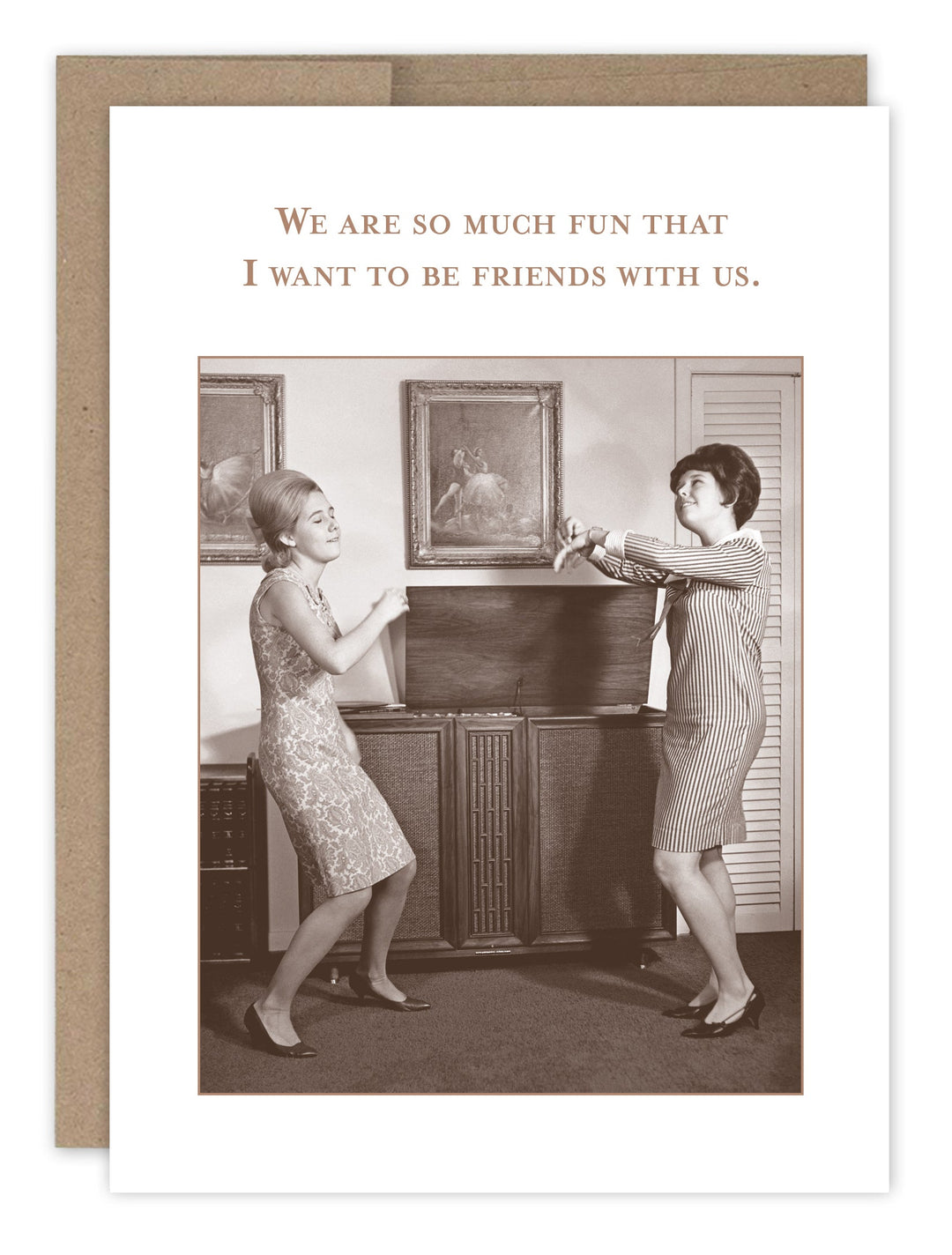 Shannon Martin Design birthday card featuring vintage photo of dancing women with humorous text