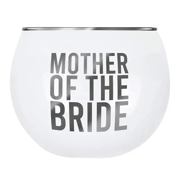 Clear stemless wine glass with 'MOTHER OF THE BRIDE' text in gray lettering