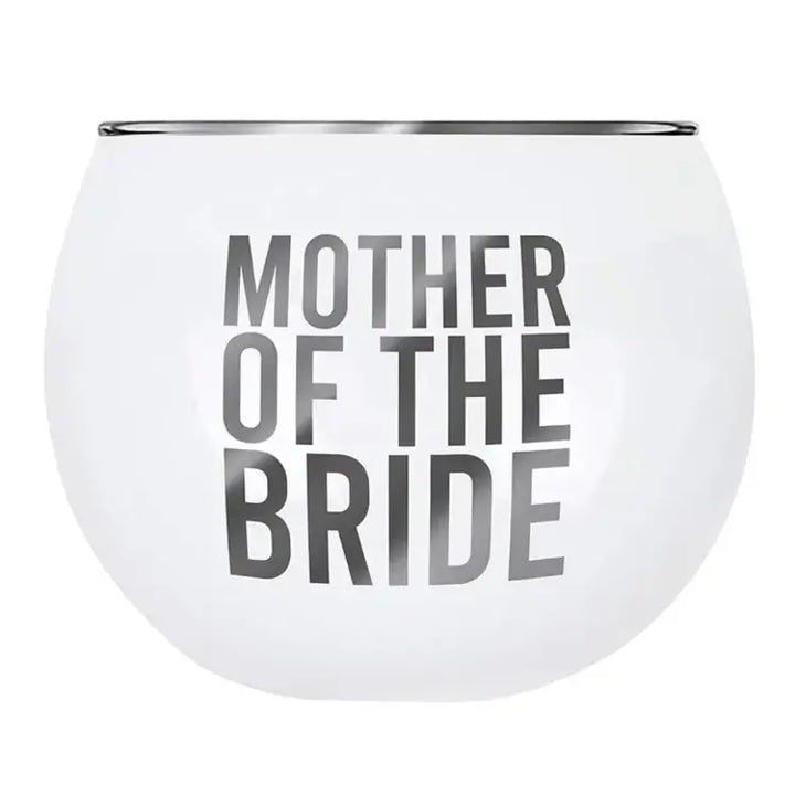 Clear stemless wine glass with 'MOTHER OF THE BRIDE' text in gray lettering